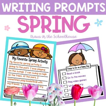 Spring Writing Prompts Templates with Toppers by Kraus in the Schoolhouse