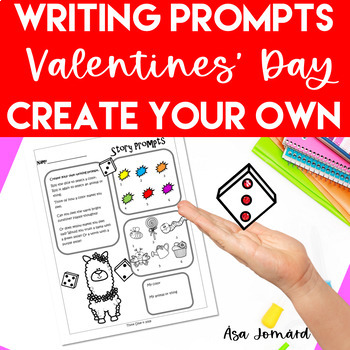 Preview of Create Your Own Writing Prompts Game  |  Valentine's Day | Creative Writing