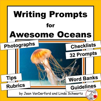 Preview of OCEANS Writing Prompts ... SCIENCE Vocabulary, Tips, Rubrics, Check Lists