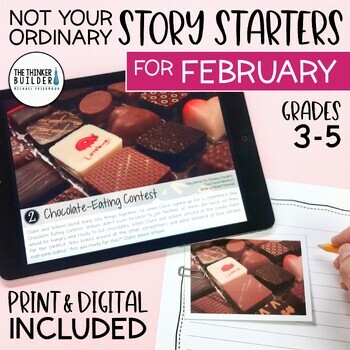 Preview of Writing Prompts for FEBRUARY {Not Your Ordinary Story Starters} Print & Digital