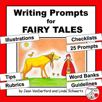 Preview of Creative Writing Prompts ... Fairy Tales   Rubrics   Vocabulary Word Banks  Tips