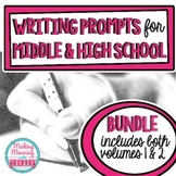 Writing Prompts for Middle and High School BUNDLE - Volume