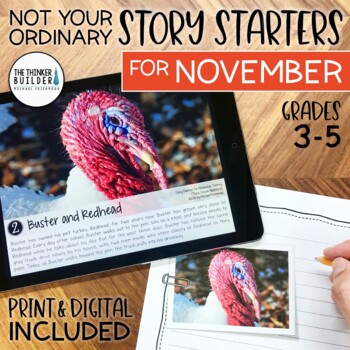 Preview of Writing Prompts for NOVEMBER {Not Your Ordinary Story Starters} Print & Digital