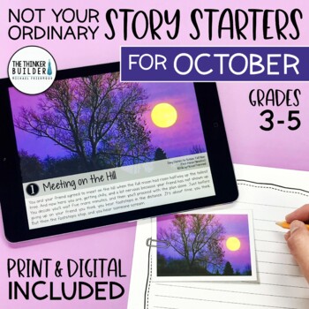 Preview of Writing Prompts for OCTOBER {Not Your Ordinary Story Starters} Print & Digital
