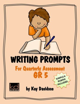 Preview of Writing Prompts for Quarterly Assessment Grade 5