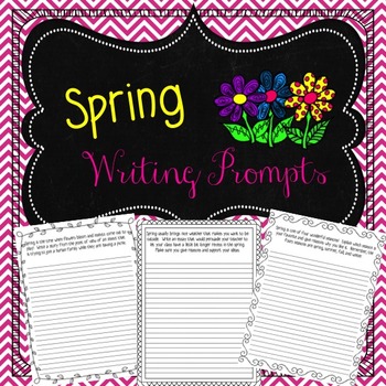 Spring Writing Prompts by Love What You Teach | Teachers Pay Teachers