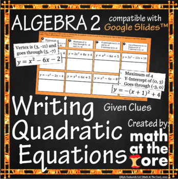 Preview of Writing Quadratic Equations Given Clues for Google Slides™