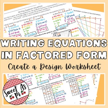 Preview of Writing Quadratic Equations in Factored Form - Create a Design Worksheet