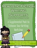Writing Realistic Fiction: From Scenes to Series Supports 