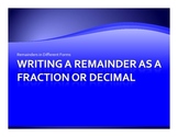 Writing Remainders as Fractions and Decimals