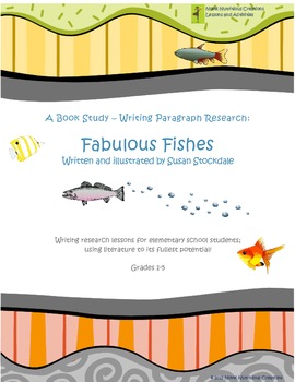Preview of Writing Research, Book Study - Fabulous Fishes