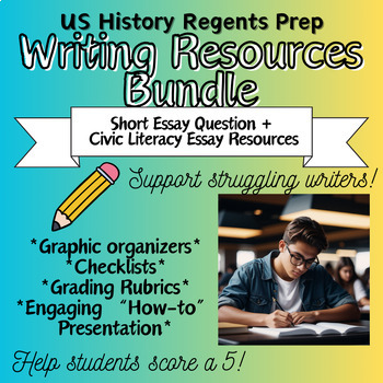 Writing Resources Bundle for SEQ + Civic Literacy Essay-US History