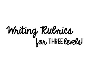 Preview of Writing Rubrics for Simple Sentence, Single Paragraph, and Multi-Paragraph