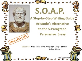 Preview of Writing S.O.A.P: Aristotles 5+ Paragraph Persuasive Essay