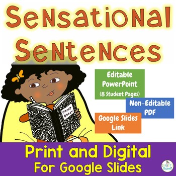 Preview of Writing Sentences  ---  Sensational Sentences {Print and for Google Slides)