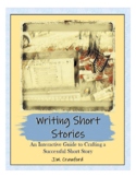 Writing Short Stories: An Interactive Guide to Crafting a 