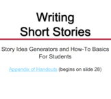 Narrative Writing: Short Stories - Presentation, Prompts, Handouts for Students