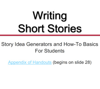 Preview of Narrative Writing: Short Stories - Presentation, Prompts, Handouts for Students