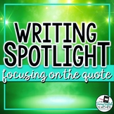 Writing Spotlight: Focusing on the Quote (using brackets a