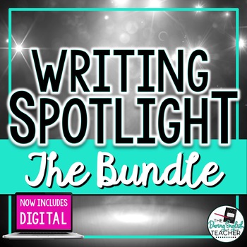 Preview of Writing Spotlight Bundle: Teaching Writing in the Secondary ELA Classroom