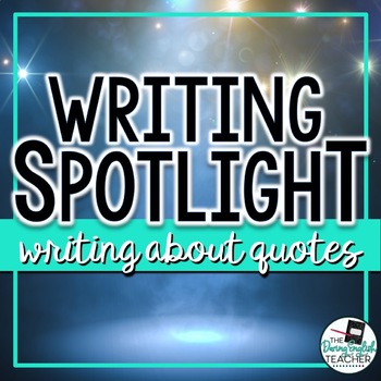 Writing Spotlight: Writing about Quotes