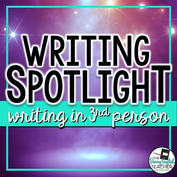 Preview of Writing Spotlight: Writing in the Third Person