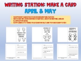 Writing Station - Make a Card - SPRING- April & May