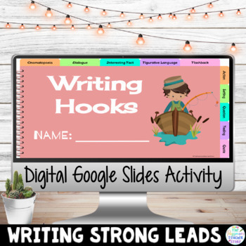 Preview of Writing Strong Leads with Writing Hooks Digital Google Slides Activity