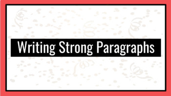 Preview of Writing Strong Paragraphs- Google Slides Presentation in .pdf