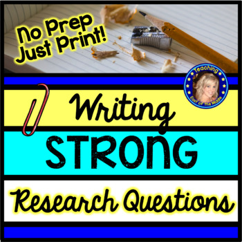 Preview of Writing Strong Research Questions: Open and Closed Questioning