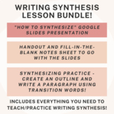 Writing Synthesis Lesson Bundle (Slides, Handout/Notes, & 