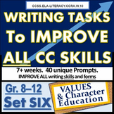 Writing TASKS to Improve CC SKILLS SET SIX. GR. 6-8, 9-12.