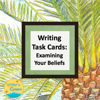 Preview of Writing Task Cards: What Do You Believe?  Inspirational Quotes, Affirmations