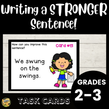 Preview of Writing Task Cards – Making Sentences Stronger - Write a Better Sentence