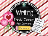 Writing Task Cards for Centers: February