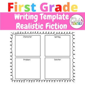 Writing Template-Realistic Fiction-First Grade by Miss Stylish Teacher