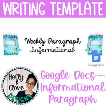 Preview of Writing Template - Weekly Informational Paragraph - Google Docs - Editable