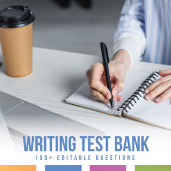 Preview of Writing Test Bank - Editable Writing Test or Quiz Questions