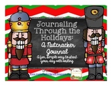 Writing Through the Seasons: A Nutcracker Journal