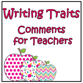 Preview of Writing Traits: Comments for Teachers
