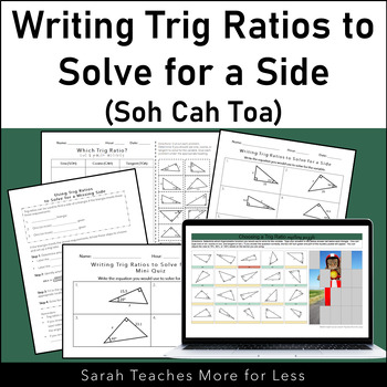 Preview of Writing Trig Ratios to Solve for a Missing Side (Soh Cah Toa)