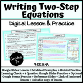 Writing Two-Step Equations Digital Lesson and Practice