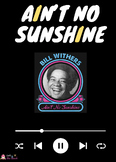 Writing With Music: Ain't No Sunshine by Bill Withers