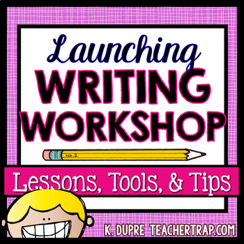 Preview of Launching Writing Workshop