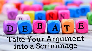 Preview of Writing Workshop-Art of Argument:Session 2: Take Your Argument into a Scrimmage