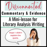 Writing Workshop:  Disconnected Commentary and Evidence in Literary Analysis