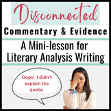 Writing Workshop:  Disconnected Commentary and Evidence in