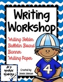Writing Workshop:  Folder/Bulletin Board/Banner/Writing Pages