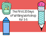 Writing Workshop - The First 20 Days (for 3-5)