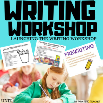 Launching the Writing Workshop unit 1 by Fantastic Teacher | TpT